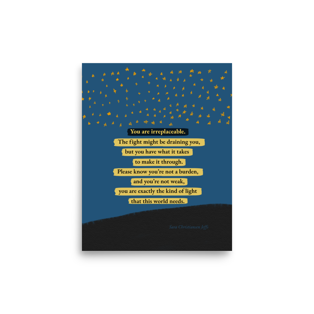 You are Irreplaceable - Print