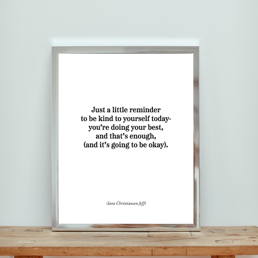 Be Kind to You - Print