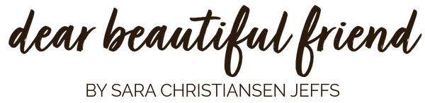 Dear Beautiful Friend