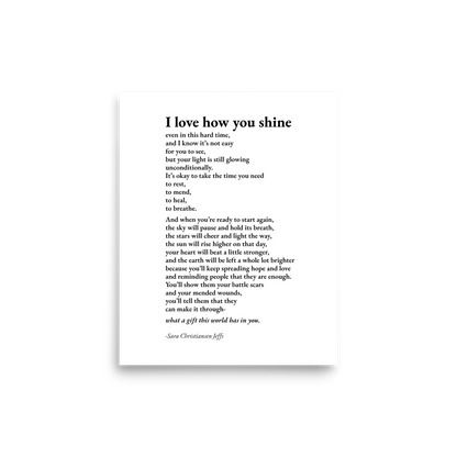 I Love How You Shine - Print