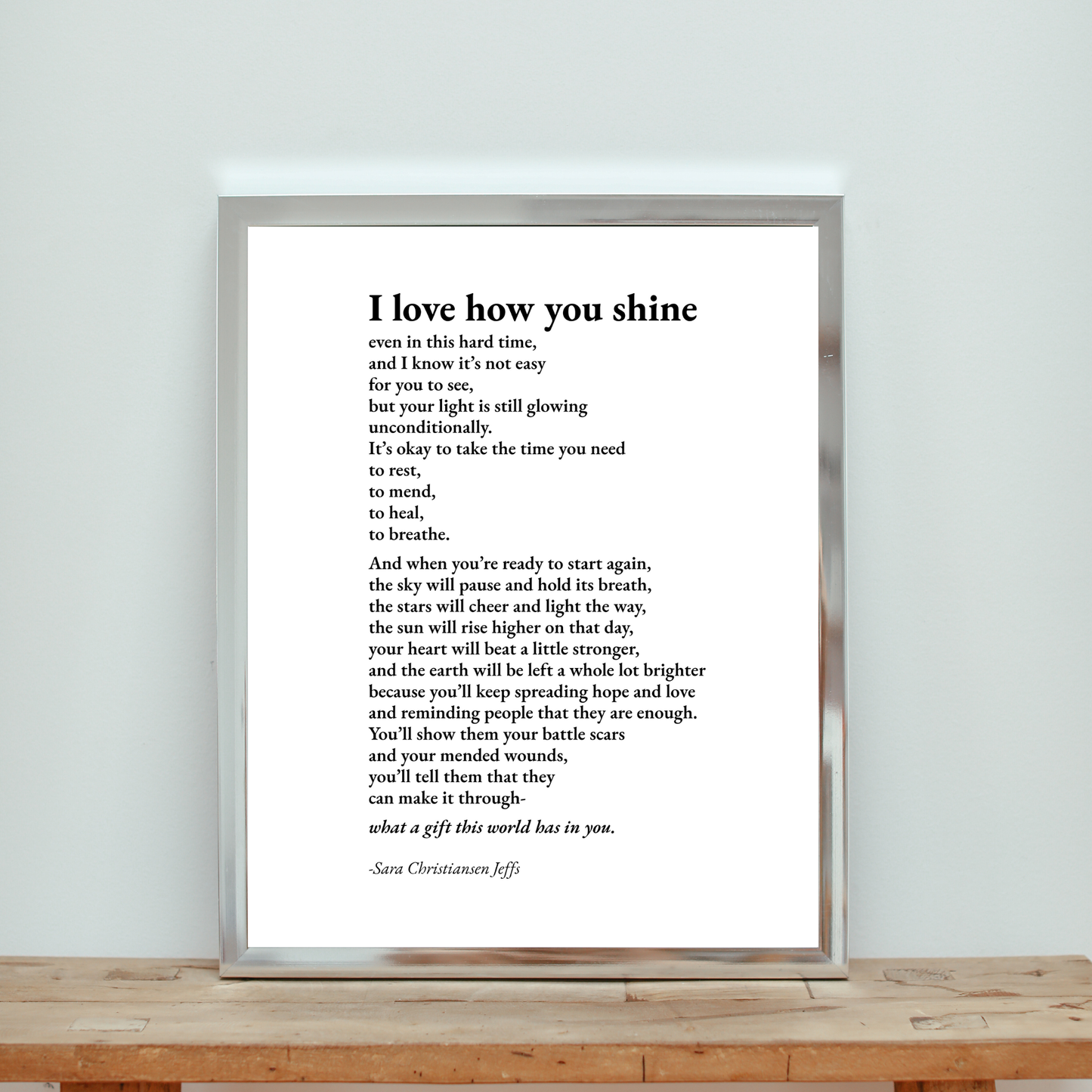 I Love How You Shine - Print