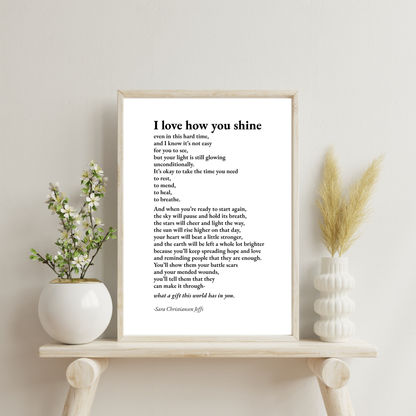 I Love How You Shine - Print