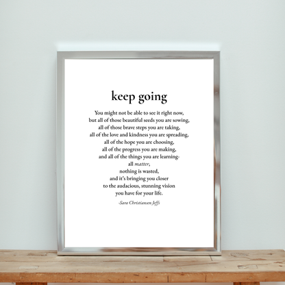 Keep Going - Print