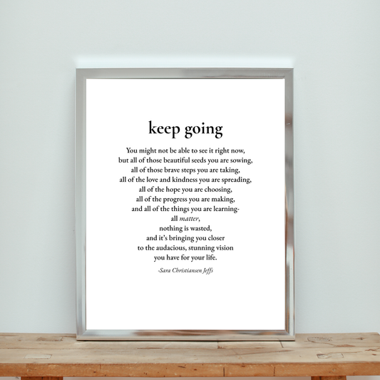 Keep Going - Print