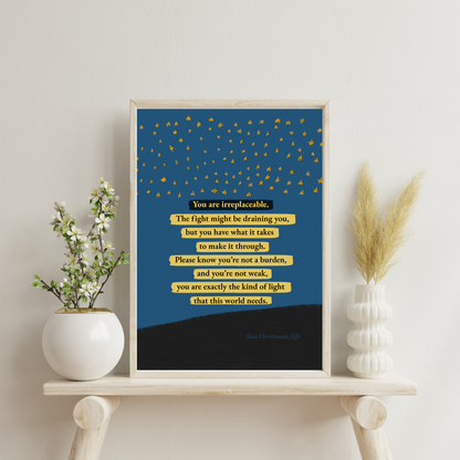 You are Irreplaceable - Print