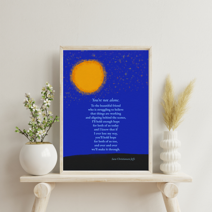 You’re Not Alone - Print